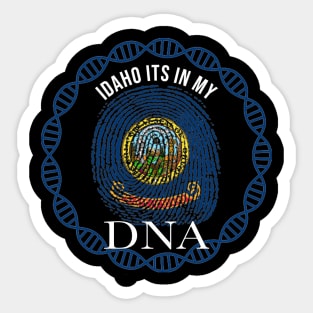 Idaho Its In My DNA - Idahoan Flag - Gift for Idahoan From Idaho Sticker